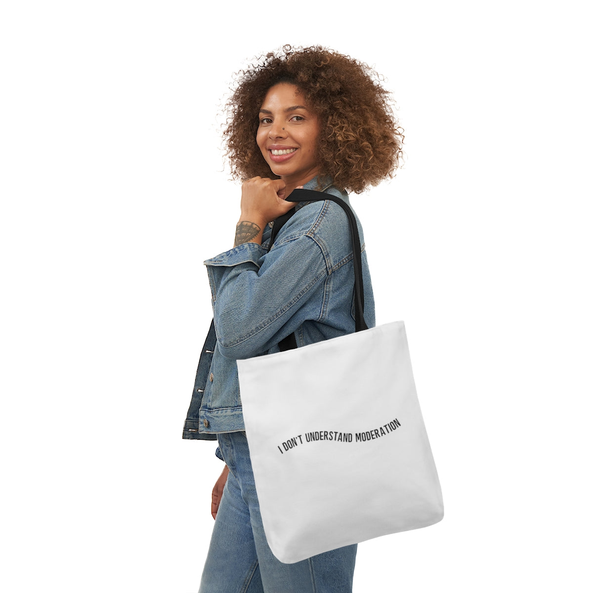 "I don't understand moderation" Polyester Canvas Tote Bag