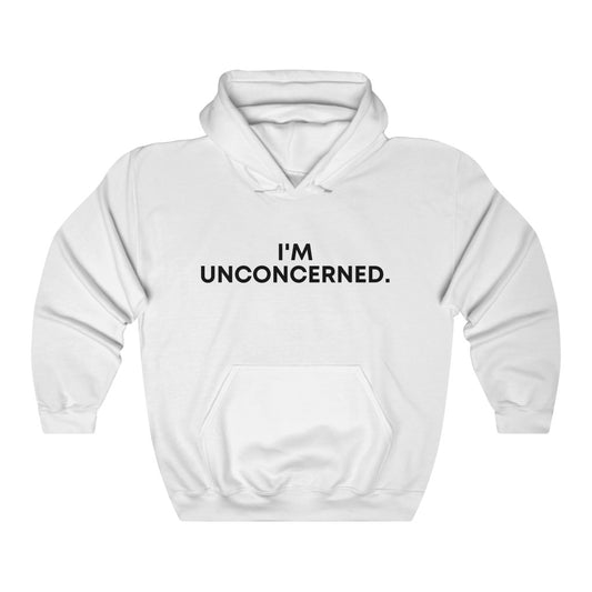 "I'm Unconcerned" Unisex Heavy Blend™ Hooded Sweatshirt